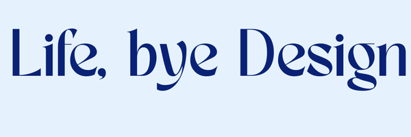 Life bye Design 
